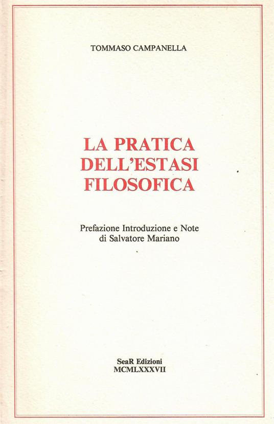 La pratica dell'estasi filosofica - Tommaso Campanella - copertina