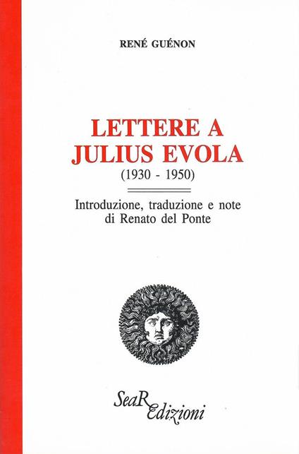Lettere a Julius Evola (1930-1950) - René Guénon - copertina