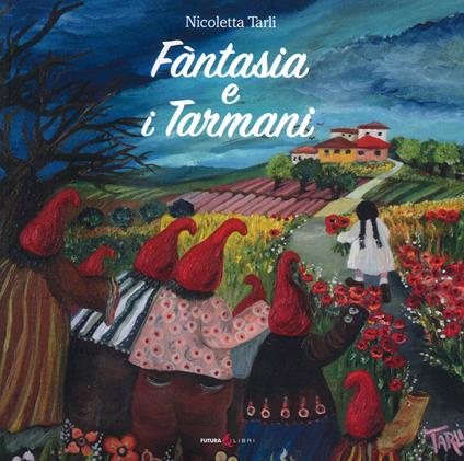 Fantasia e i Tarmani - Nicoletta Tarli - copertina