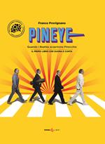Pineye. Quando i Beatles scoprirono Pinocchio. Ediz. a colori