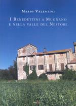 I benedettini a Mugnano e nella Valle del Nestore
