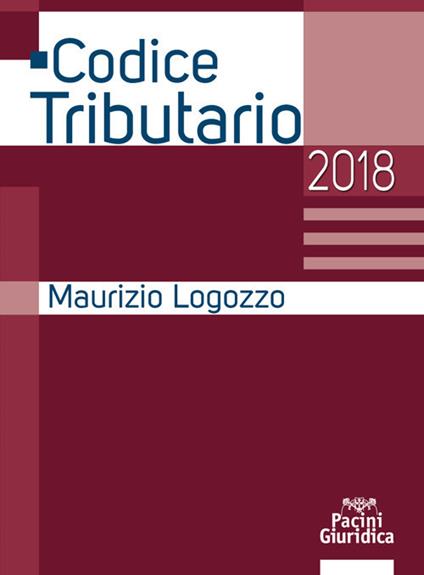 Codice tributario 2018 - Maurizio Logozzo - copertina