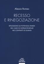 Recesso e rinegoziazione. Riflessioni sui potenziali rimedi nel caso di sopravvenienze nei contratti di durata