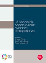 Psichiatria sociale in Italia: evidenze ed esperienze