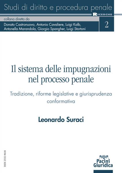 Il sistema delle impugnazioni nel processo penale. Tradizione, riforme legislative e giurisprudenza conformativa - Leonardo Suraci - copertina