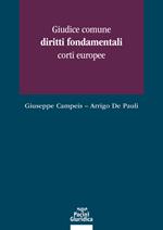 Giudice comune, diritti fondamentali, corti europee