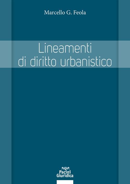 Lineamenti di diritto urbanistico - Marcello Feola - copertina