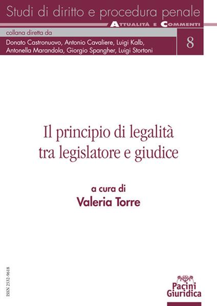 Il principio di legalità tra il legislatore e giudice - copertina