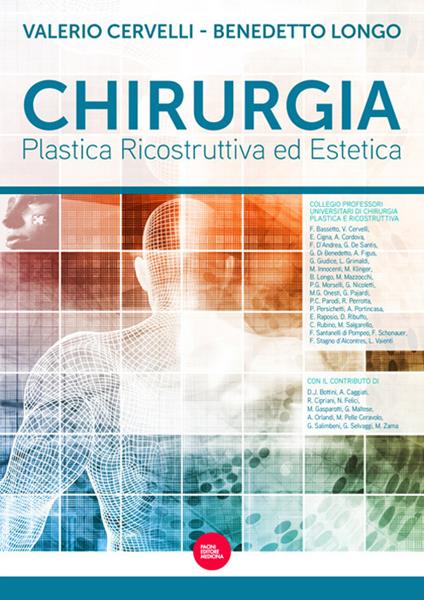 Chirurgia plastica ricostruttiva ed estetica - Valerio Cervelli,Benedetto Longo - copertina