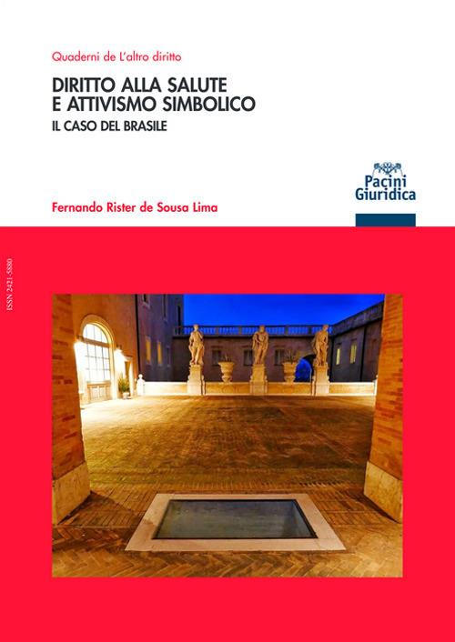 Diritto alla salute e attivismo simbolico. Il caso del Brasile - Fernando Rister de Sousa Lima - copertina