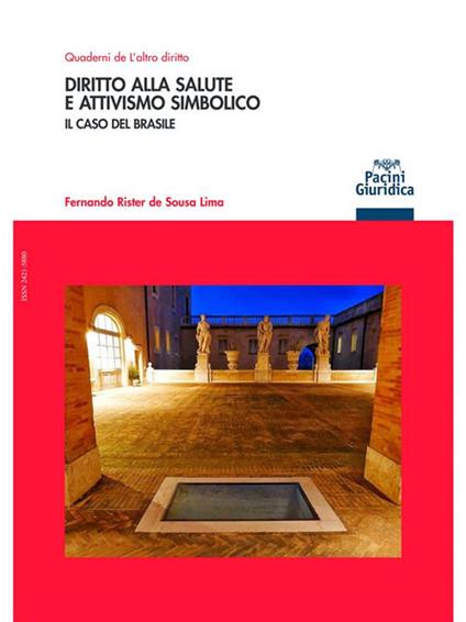 Diritto alla salute e attivismo simbolico. Il caso del Brasile - Fernando Rister de Sousa Lima - ebook