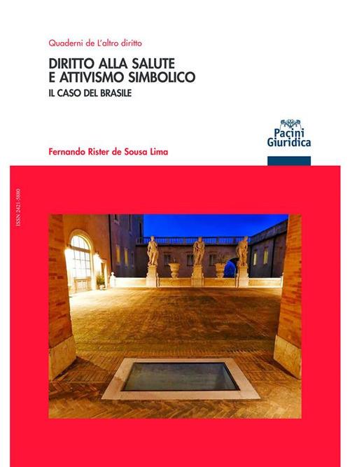 Diritto alla salute e attivismo simbolico. Il caso del Brasile - Fernando Rister de Sousa Lima - ebook