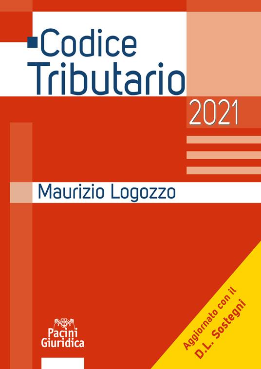 Codice tributario 2021 - Maurizio Logozzo - copertina