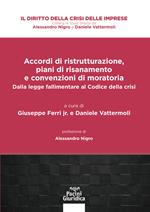 Accordi di ristrutturazione, piani di risanamento e convenzioni di moratoria. Dalla legge fallimentare al Codice della crisi