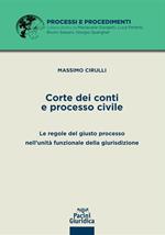 Corte dei conti e processo civile. Le regole del giusto processo nell'unità funzionale della giurisdizione