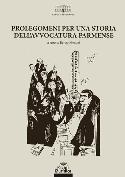 Prolegomeni per una storia dell'avvocatura parmense - copertina