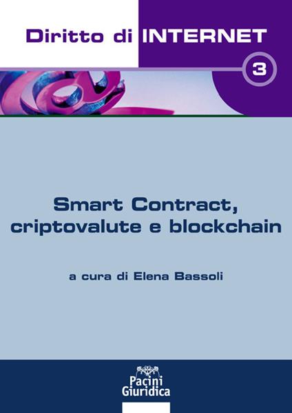 Diritto di internet. Vol. 3: Smart Contract, criptovalute e blockchain. - copertina