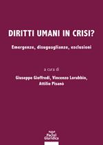 Diritti umani in crisi? Emergenze, disuguaglianze, esclusioni