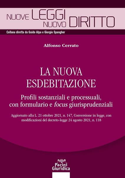 La nuova esdebitazione. Profili sostanziali e processuali, con formulario e focus giurisprudenziali - Alfonso Cerrato - copertina