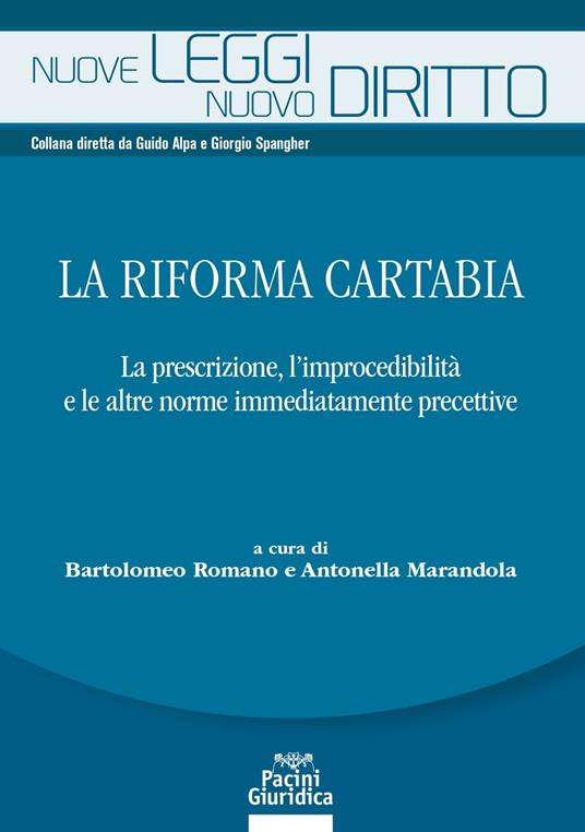 La riforma Cartabia. La prescrizione, l'improcedibilità e le altre norme immediatamente precettive - copertina