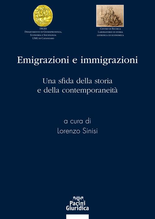 Emigrazioni e immigrazioni. Una sfida della storia e della contemporanetià - copertina