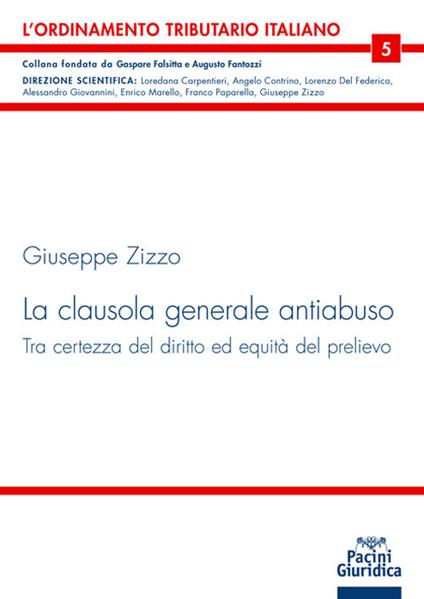 La clausola generale antiabuso. Tra certezza del diritto ed equità del prelievo - Giuseppe Zizzo - copertina