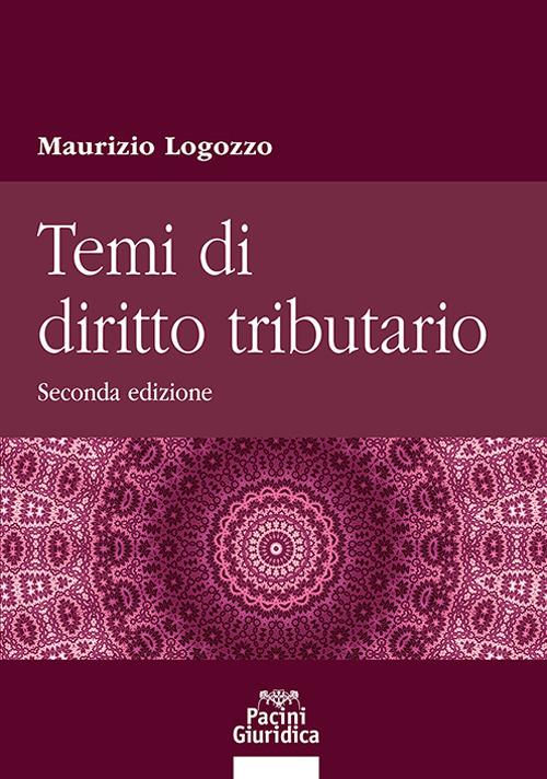 Temi di diritto tributario - Maurizio Lagozzo - copertina