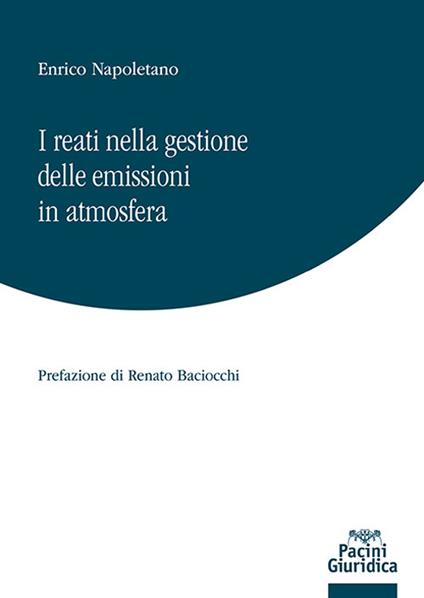 I reati nella gestione delle emissioni in atmosfera - Enrico Napoletano - copertina