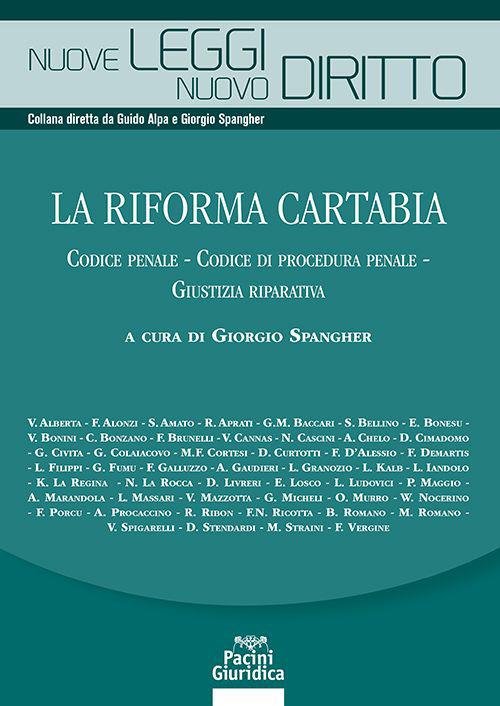 La riforma Cartabia. Codice penale-Codice di procedura penale-Giustizia riparativa - copertina