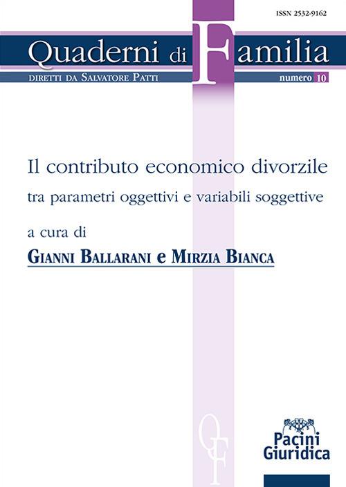 Il contributo economico divorzile. Tra parametri oggettivi e variabili soggettive - copertina