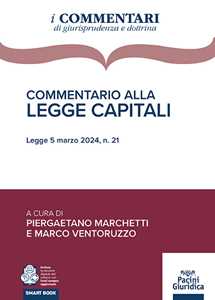 Libro Commentario alla Legge Capitali. Legge 5 marzo 2024, n. 21 
