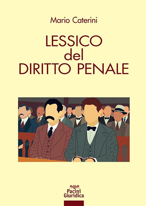 Lessico del diritto penale - Mario Caterini - copertina