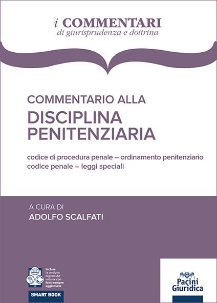 Commentario alla disciplina penitenziaria. Codice penale, Codice di procedura penale, Legislazione speciale, Ordinamento penitenziario - copertina