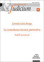 La consulenza tecnica preventiva. Modelli processuali