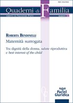 Maternità surrogata. Tra dignità della donna, salute riproduttiva e «best interest of the child»