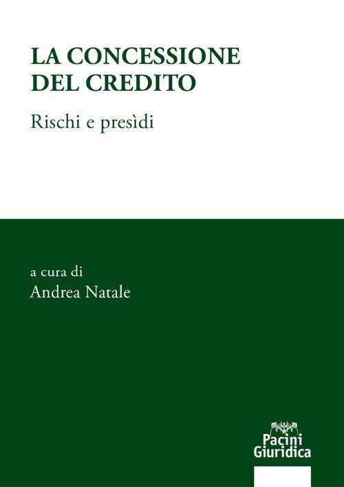 La concessione del credito. Rischi e presìdi - copertina