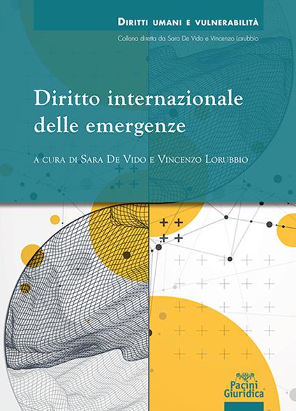 Diritto internazionale delle emergenze - Sara De Vido,Vincenzo Lorubbio - ebook