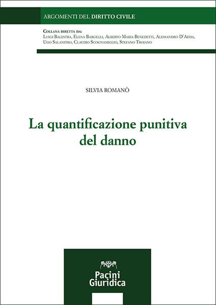 La quantificazione punitiva del danno - Silvia Romanò - copertina