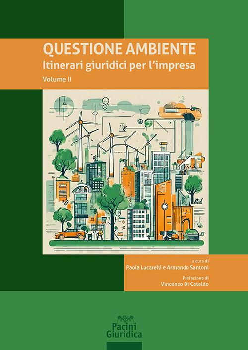 Questione ambiente. Itinerari giuridici per l’impresa. Vol. 2 - copertina