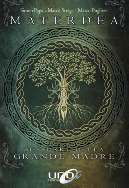 MaterDea. Sussurri della Grande Madre - Simon Papa,Marco Strega,Marco Pugliese - copertina