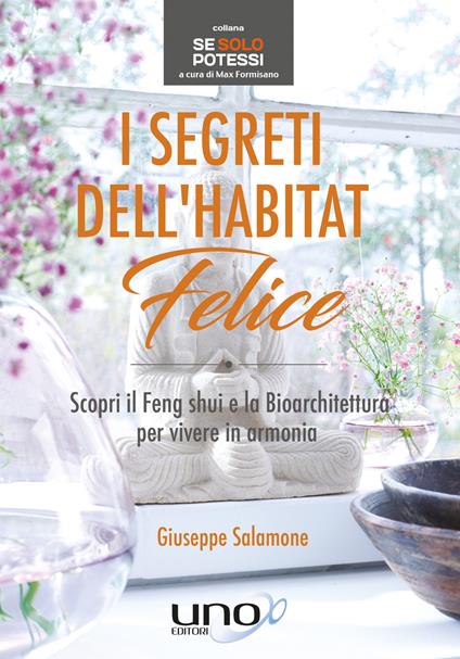 I Segreti dell’Habitat Felice - Giuseppe Salamone - ebook