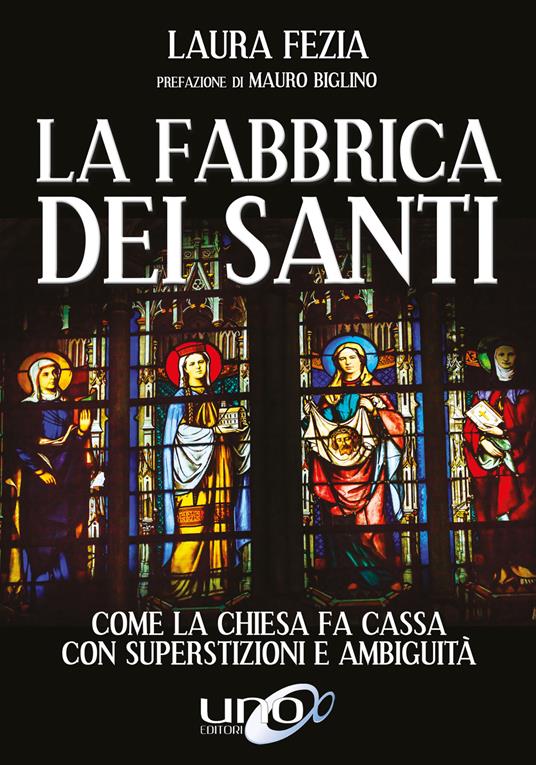 La Fabbrica dei Santi - Mauro Biglino,Laura Fezia - ebook