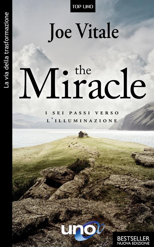 The miracle. I sei passi verso l'illuminazione - Joe Vitale - copertina