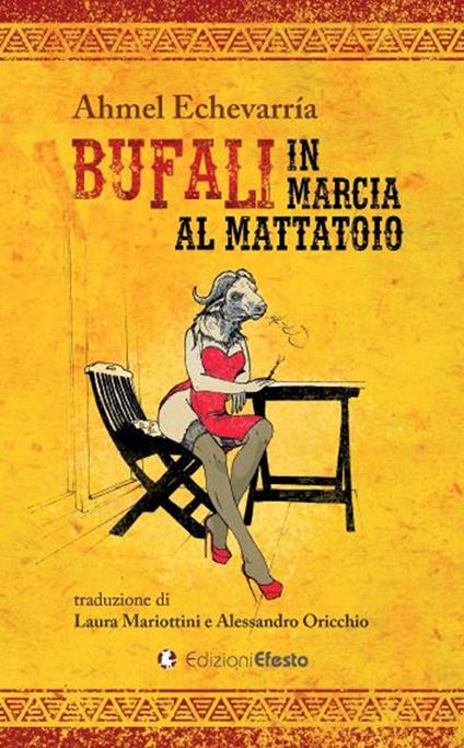 Bufali in marcia al mattatoio - Ahmel Echevarría - copertina