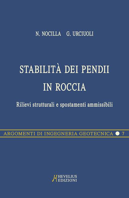 Stabilità dei pendii. Selezione di ristampe - Nicola Nocilla,Gianfranco Urriuoli,Augusto Desideri - copertina