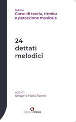 24 dettati melodici