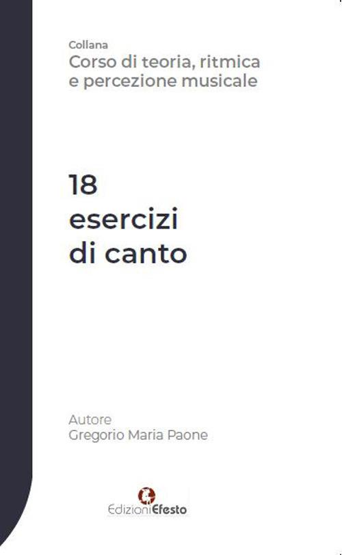 18 esercizi di canto - Gregorio Maria Paone - copertina