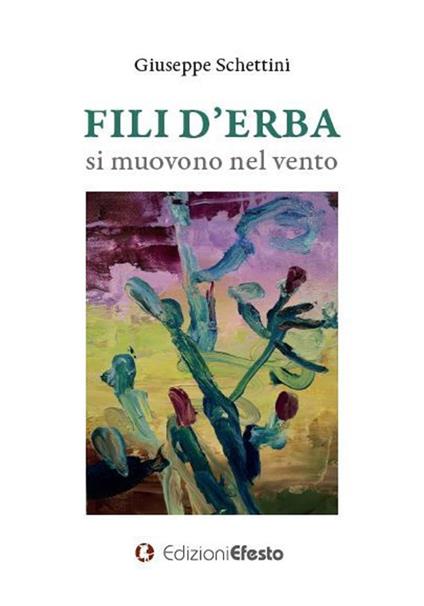 Fili d'erba si muovono nel vento - Giuseppe Schettini - copertina