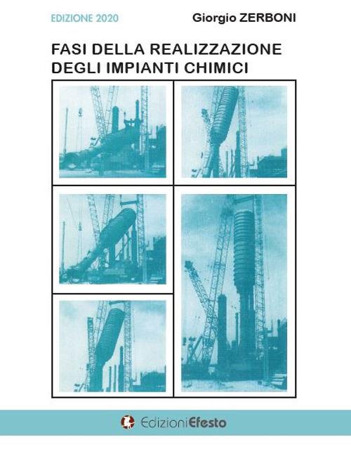 Fasi della realizzazione degli impianti chimici - Giorgio Zerboni - copertina