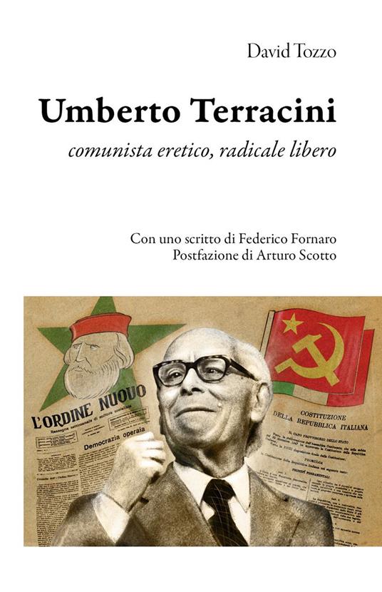 Umberto Terracini. Comunista eretico, radicale libero - David Tozzo - copertina